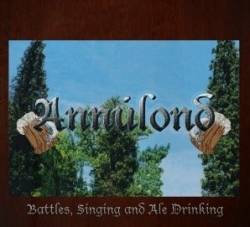 Annúlond : Battles, Singing and Ale Drinking